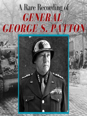 cover image of A Rare Recording of General George S. Patton